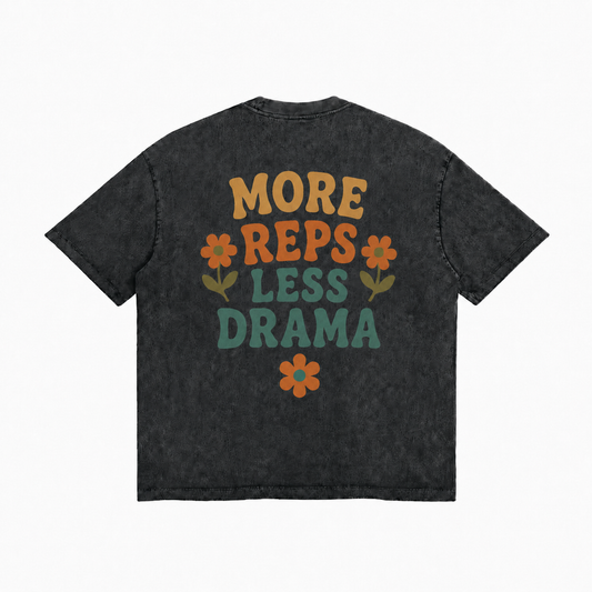 More Reps Less Drama