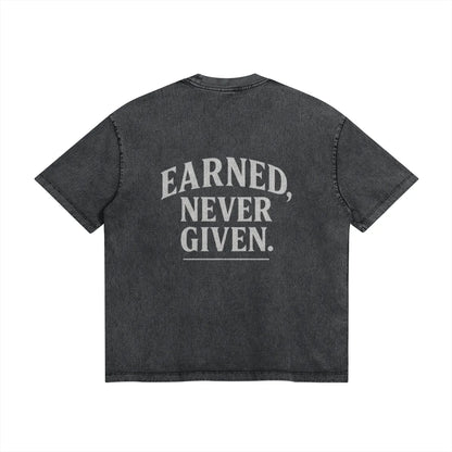 Earned Never Given