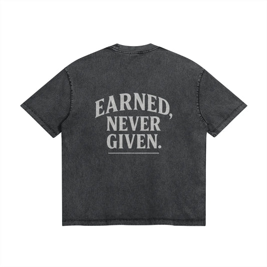 Earned Never Given